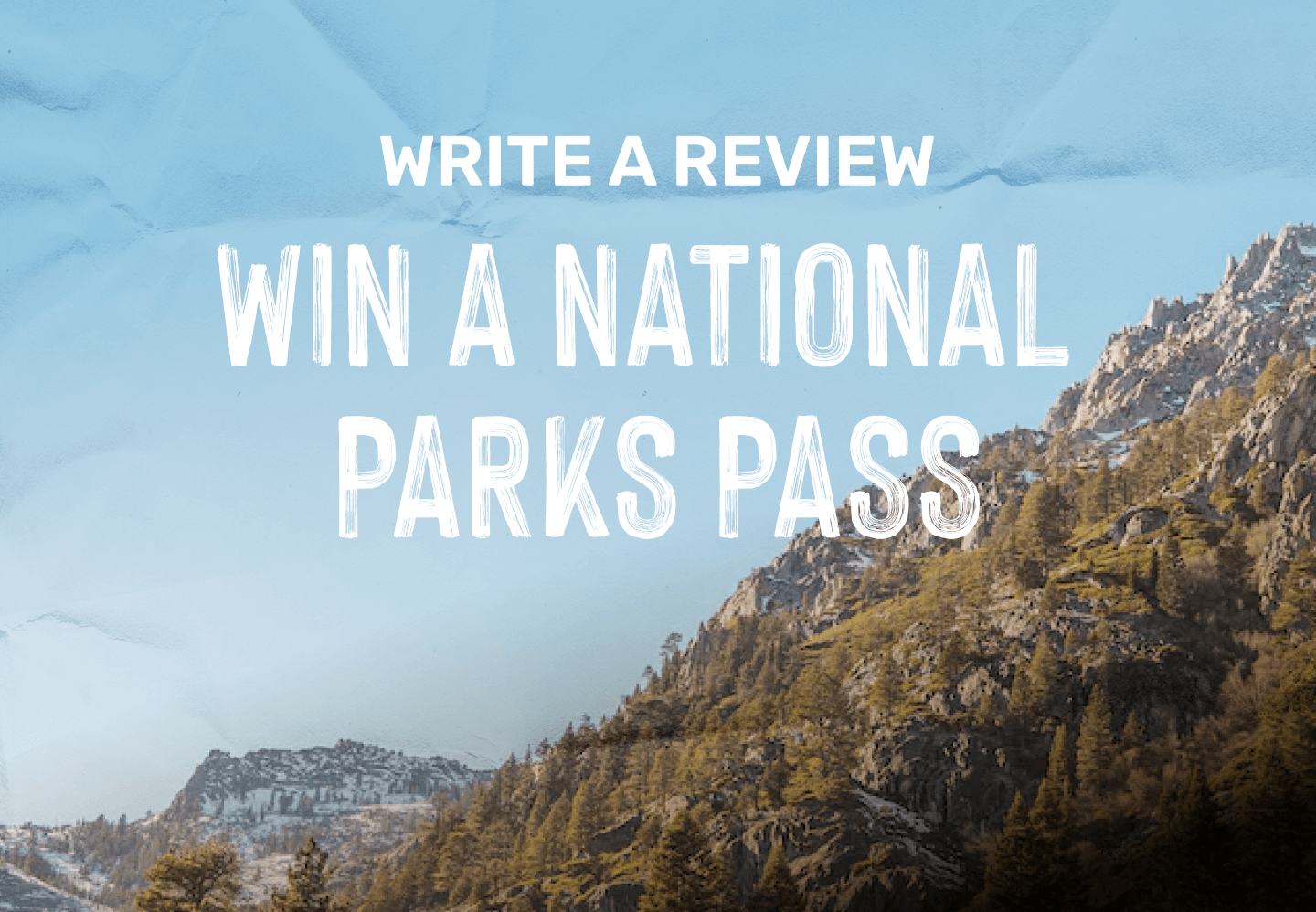 Share your Experience, Get an Experience. Win a National Parks Pass